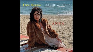 Where We Begin by Emma Morton, from the soundtrack of Anna directed by Monica Guerritore