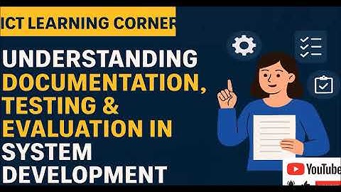 Understanding Documentation, Testing and Evaluation