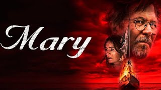 فيلم المغامرة والرعب الاكثر مشاهدة سفينة الرعب مترجم بدقة عالية MARY (2019)