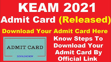 KEAM 2021 Admit Card (Released) - How To Download KEAM Admit Card 2021