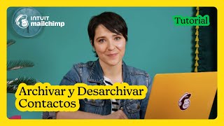 Cómo archivar y desarchivar contactos en Mailchimp (2023)