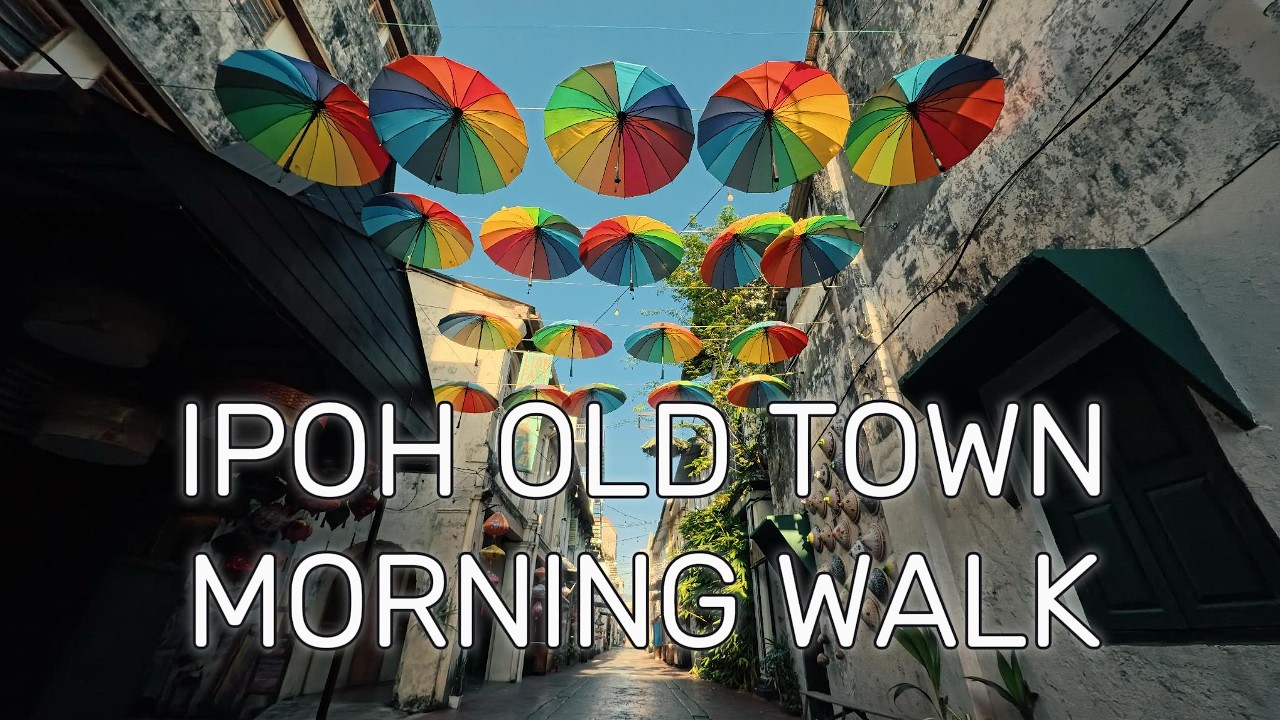 Walking Ipoh - A Quiet Morning in Ipoh Old Town | Kinta River - Kong Heng Square - Concubine Lane