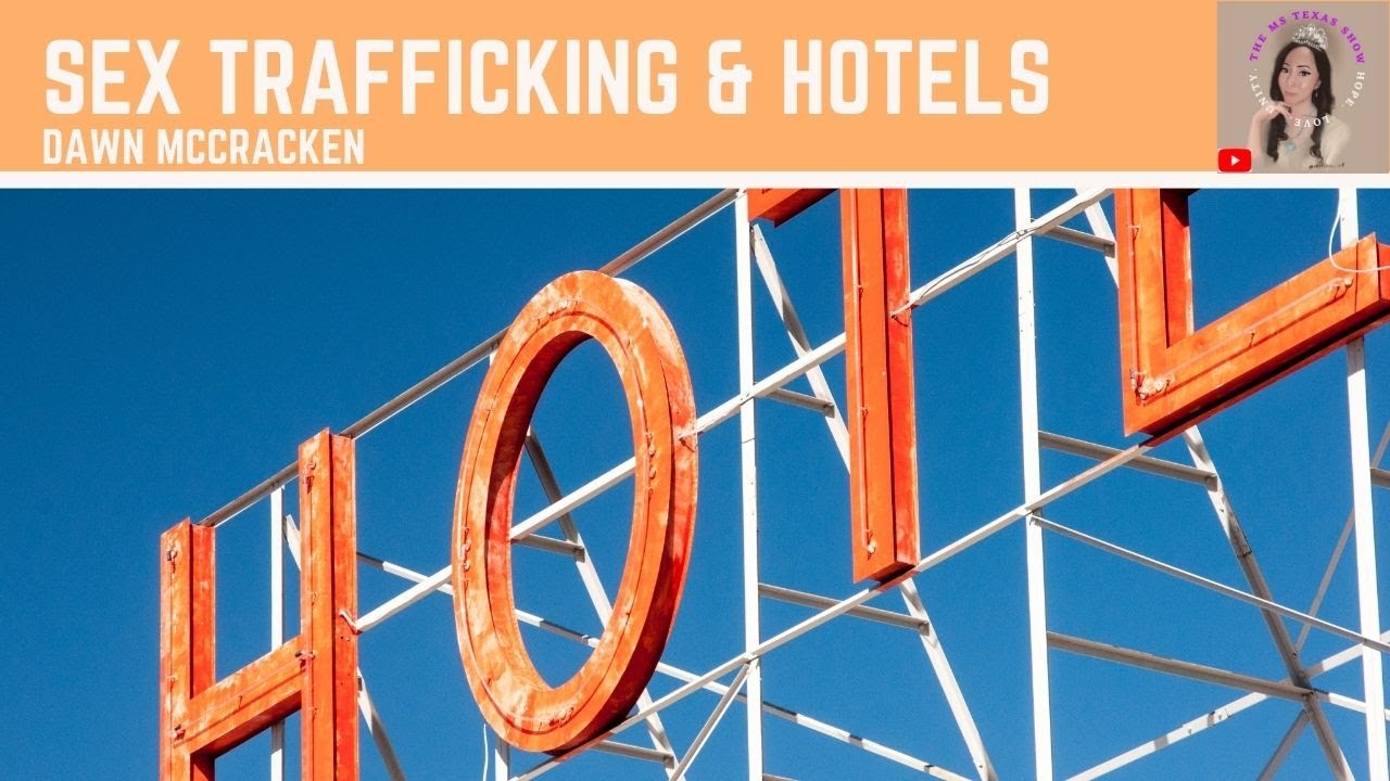 Sex Trafficking & The Hotel Industry |  Dawn McCracken, Founder of HOST - TEXAS