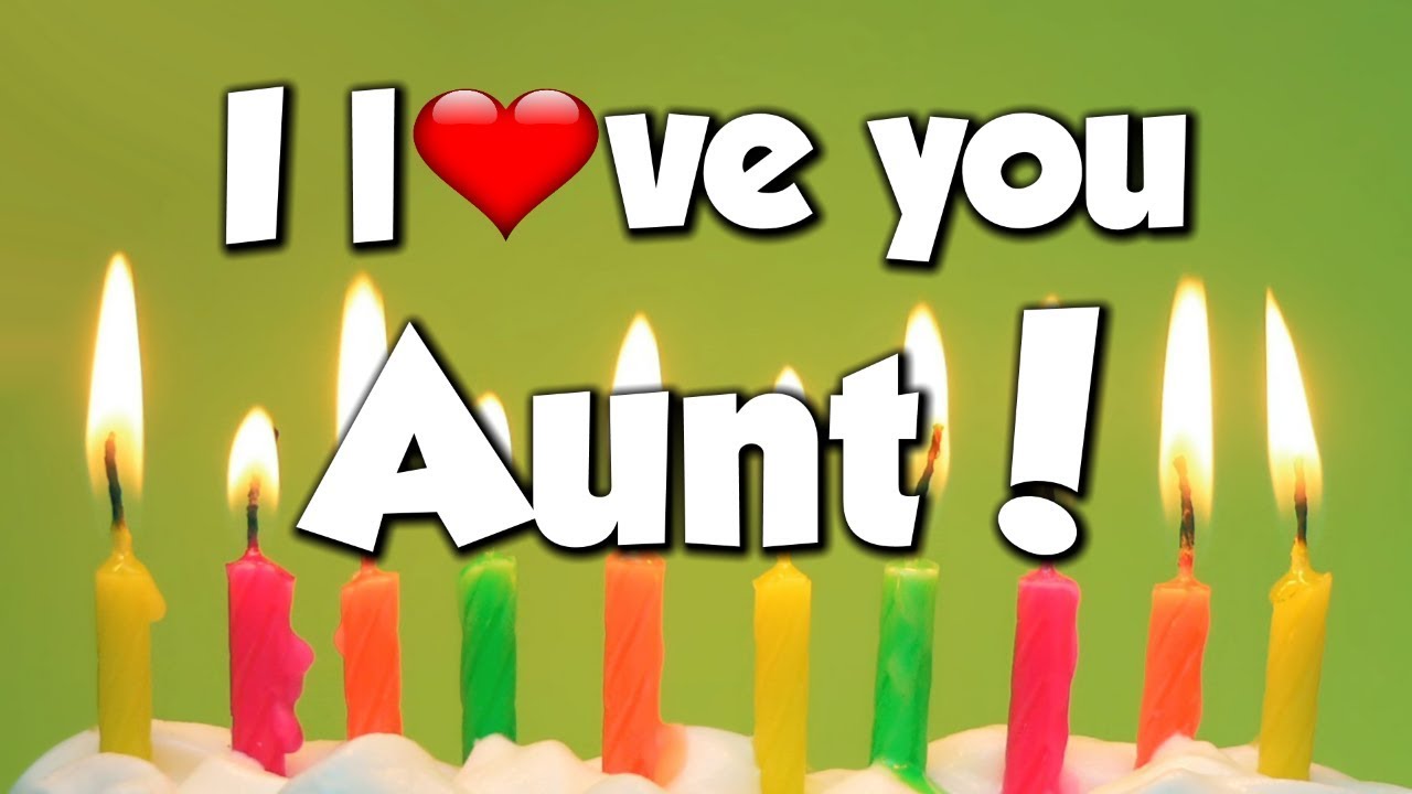 I Love You Aunt - Congratulations - Happy Birthday! - Song - YouTube
