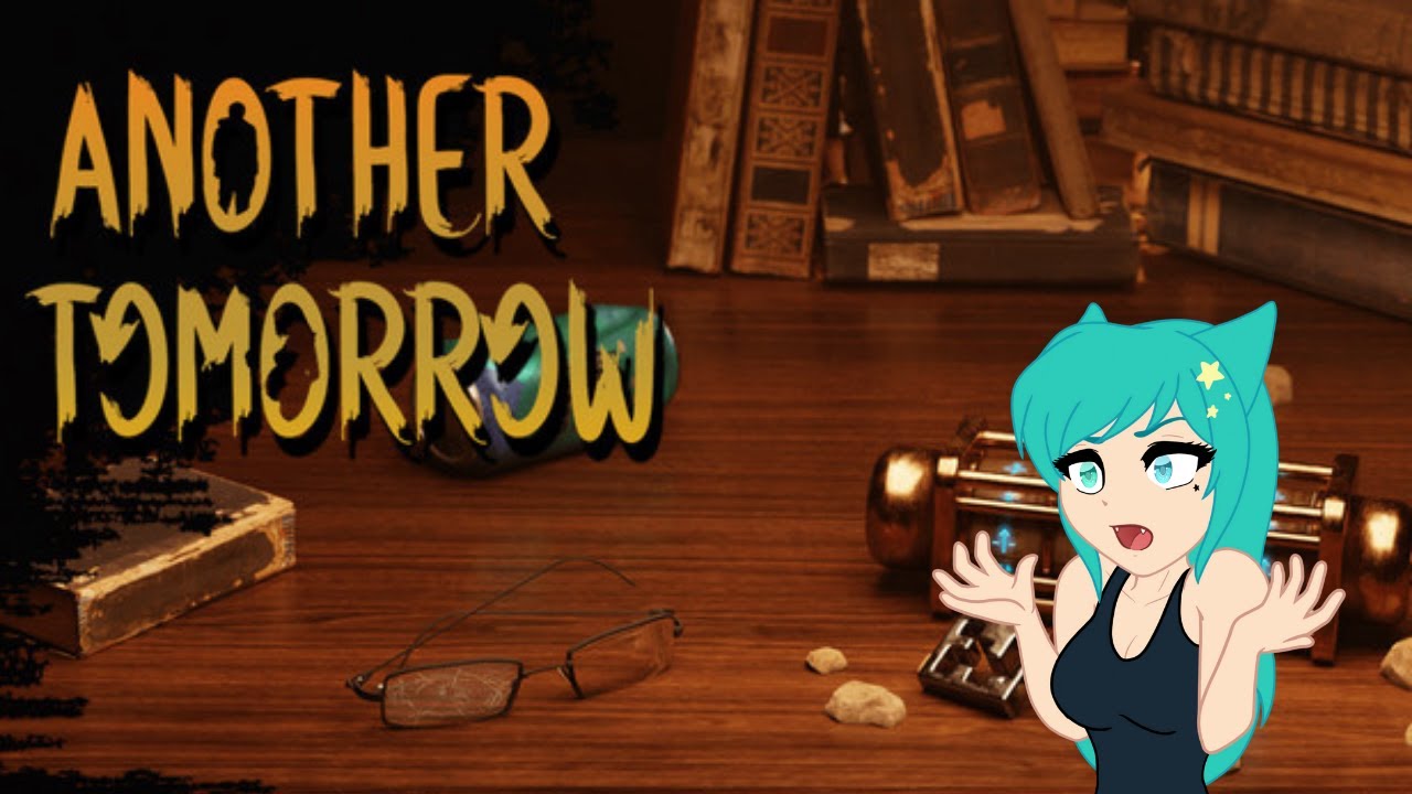 A mystery! - Another Tomorrow Livestream