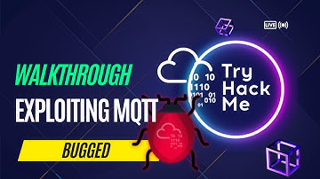 Bugged TryHackMe Walkthrough | Hacking IoT Devices by attacking  MQTT