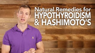 Natural Remedies for Hypothyroidism and Hashimoto’s Disease