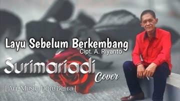 Layu sebelum berkembang || Surimariadi Cover || cipt. A. Riyanto