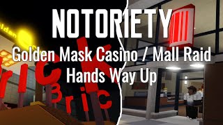 Notoriety OST - Golden Mask Casino / Mall Raid -  Hands Way Up