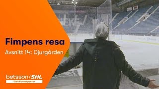 Fimpens Resa Säsong 1: Djurgården