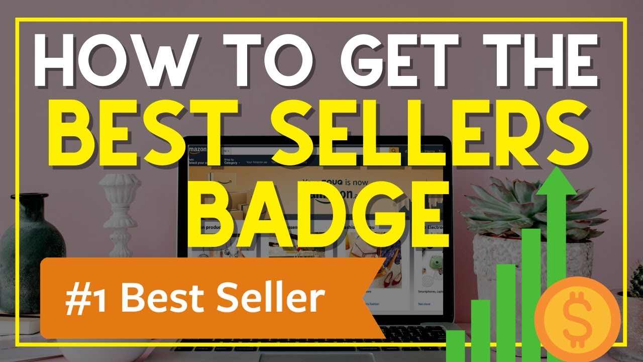 How to Get an  Best Seller Badge [UPDATED 2021]