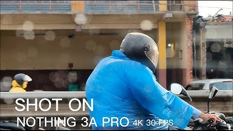 Nothing Phone 3a Pro 4K 30fps Video Test | Camera Quality Review & Stabilization Sample