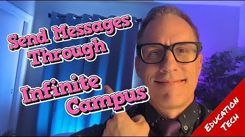 Send Messages through Infinite Campus