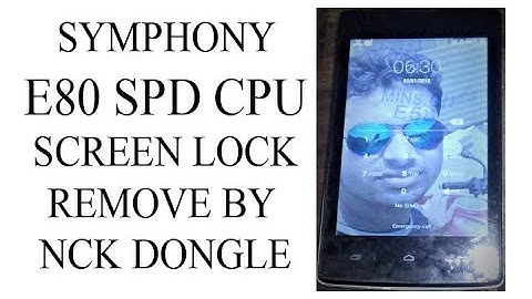 HOW TO REMOVE SCREEN LOCK SYMPHONY E80