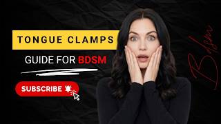 Tongue Clamps Guide for BDSM Training and Sensory Control