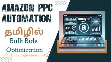 Amazon Ads Bulk Bid Optimization | Master Amazon PPC Automation - Lesson 10