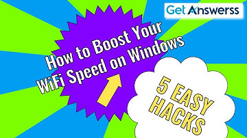 How to Increase WiFi Speed on Windows | Easy Tips for Faster Internet Connection
