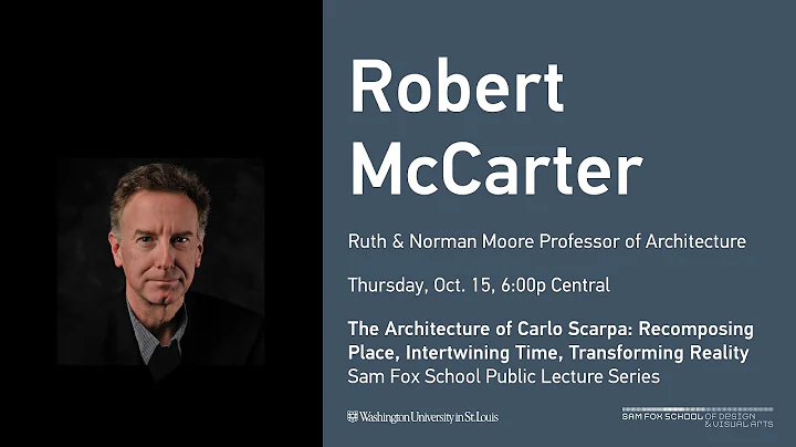 Architecture Faculty Lecture: Robert McCarter
