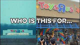 toys "r" us is coming back... but there's a problem.