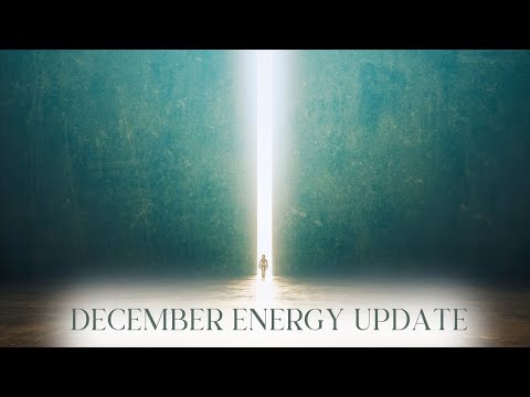 DECEMBER ENERGY UPDATE ✨ Are you ready?