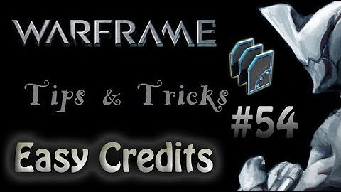 Warframe Tips n Tricks #54 Easy Credits!