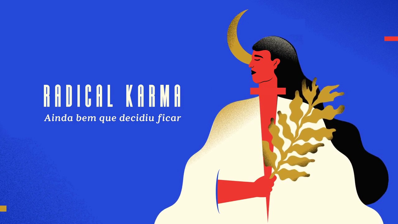 Radical Karma - Ainda bem que decidiu ficar (lyric video)