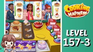 Cooking Madness Level 157-3 Pancake | No Boosters 🥞🍨🍹 screenshot 2