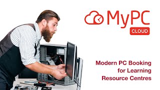 MyPC Cloud - Easy PC booking for Learning Resource Centres