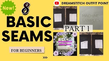 D.O.P 8 Basic Seams For Beginners| Sewing Tutorial| Sewing Lessons#part1