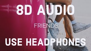 Marshmello & Anne-Marie - FRIENDS [8D AUDIO]