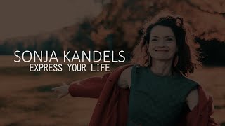 Sonja Kandels - Express Your Life - New Single - #musicvideo