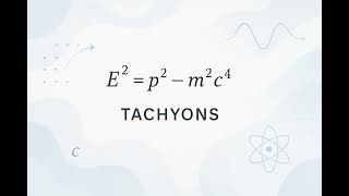 Tachyons  Scientific Definition