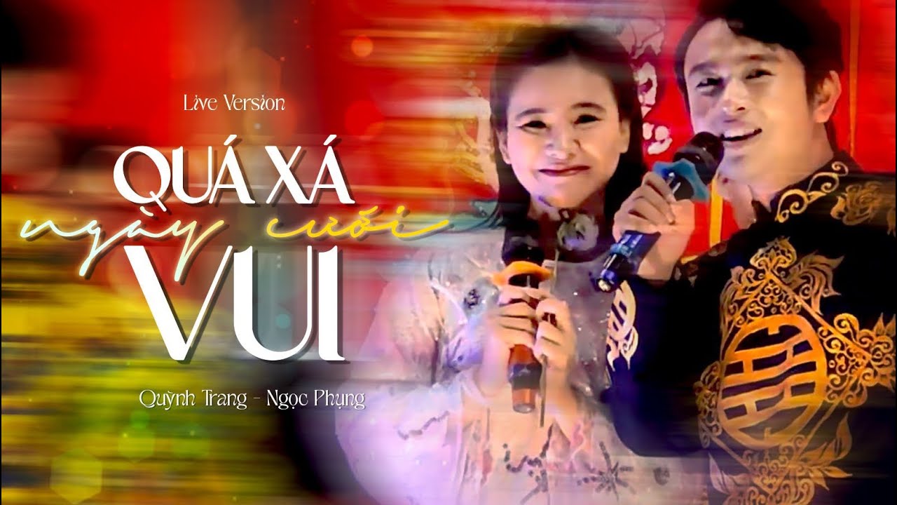 (Live Bản Đẹp) |  Quá Xá Vui Ngày Cưới | Quỳnh Trang ft Ngọc Phụng | Đêm Văn Nghệ Bà Chúa Xứ 2024