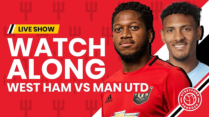 West Ham vs Manchester United | Live w/ Howson
