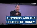 Austerity and the Politics of Money