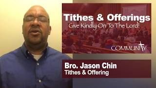 Tithes & Offerings by Bro. Jason Chin