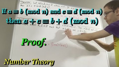 Prove if a ≡ b (mod n) and c ≡ d (mod n), then a + c ≡ b + d (mod n)