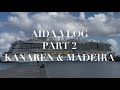 AIDA VLOG PART 2🛳️ KANARISCHE INSELN🇪🇸🇮🇨🌊