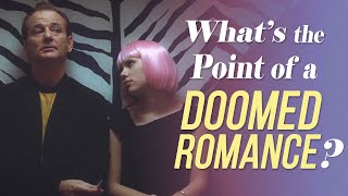 Video thumbnail of "Lost in Translation - What's the Point of a Doomed Romance? | Video Essay"