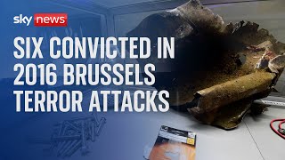 Brussels: Six men convicted over 2016 terror attacks that left 32 people dead