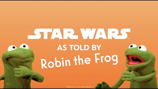 Star Wars As Told By Robin the Frog | The Muppets