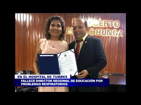 DIARIO HECHICERA - FALLECE EL DIRECTOR GENERAL DE EDUCACIÓN DE TUMBES