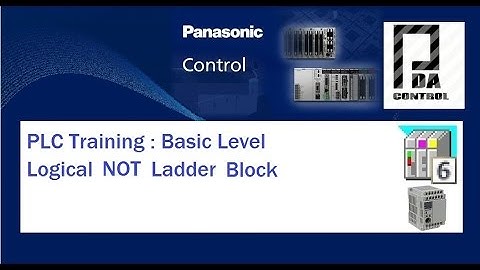 PLC Training : Basic Level  -  Ladder Operator  NOT Block -  FPWIN Pro Panasonic