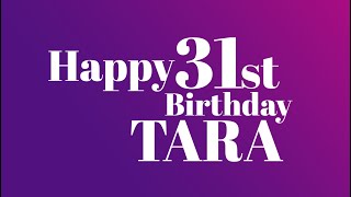 Tara's 31st Birthday!