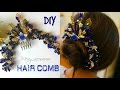 DIY Hair Comb