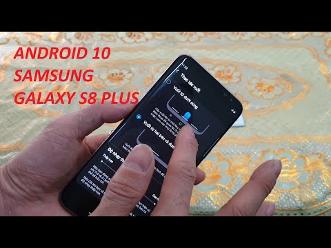 NÂNG CẤP ONE UI 2.5 ANDROID 10 SAMSUNG GALAXY S8 PLUS - Chip Exynos