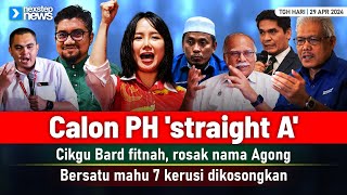 TERKINI! Calon PH straight A | Cikgu Bard fitnah, rosak nama Agong | Bersatu mahu kerusi dikosongkan