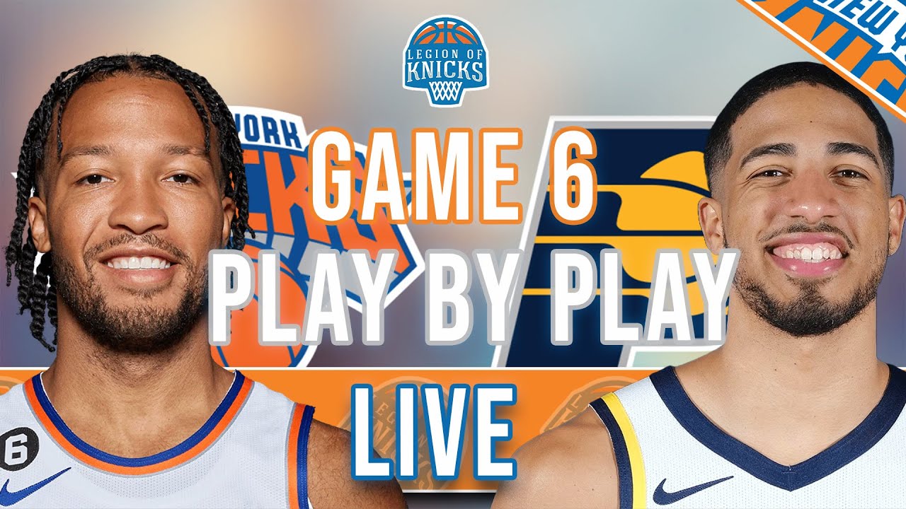2023-2024 NBA Playoffs Round 2 - Game 6: New York Knicks vs Indiana ...