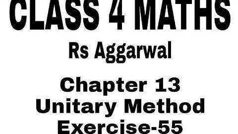 Part 1 |Unitary Method| Maths| Rs Aggarwal|Class 4th.