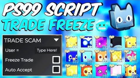 New OP pet simulator 99 trade scam script (don
